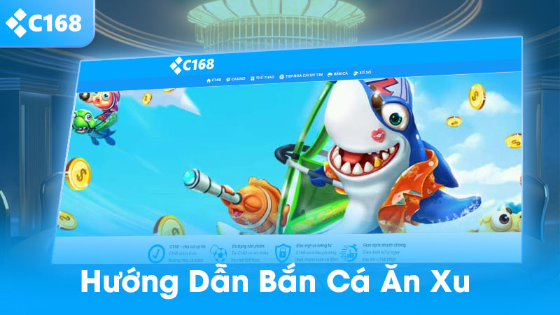 Hướng dẫn chơi bắn cá ăn xu 2025