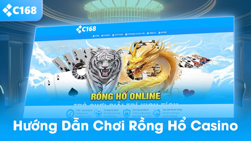 Hướng dẫn chơi rồng hổ C168