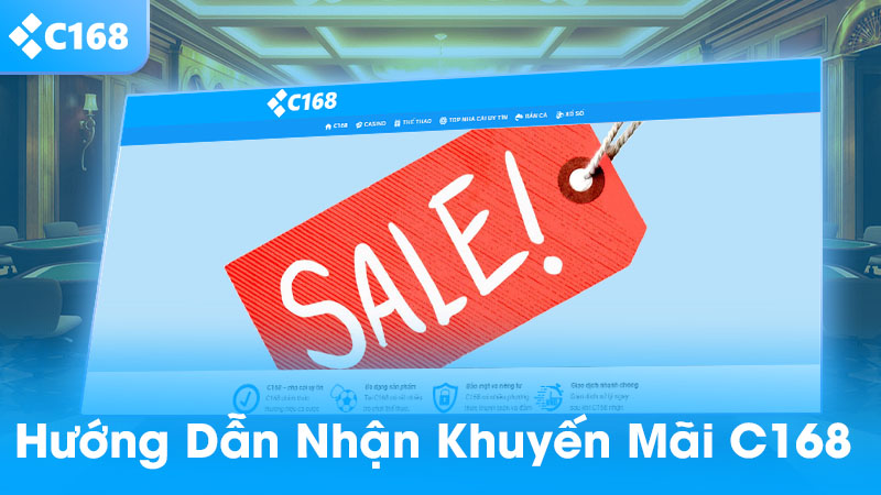 Hướng dẫn nhận khuyến mãi C168