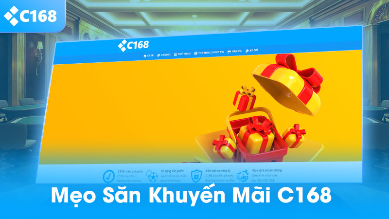 Mẹo săn khuyến mãi C168
