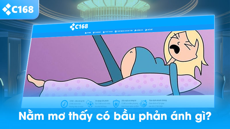 Nằm mơ thấy mang bầu: Giải mã ý nghĩa, điềm báo và cánh cửa vận may mới 2 Nằm mơ thấy có bầu phản ánh điều gì