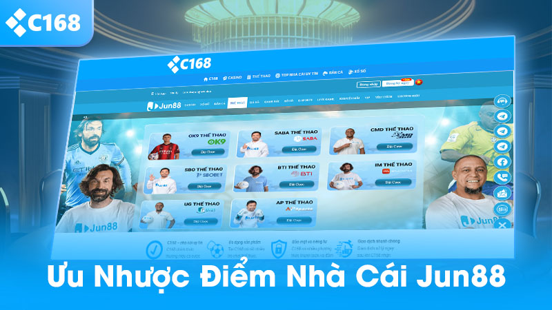 Ưu nhược điểm nhà cái Jun88
